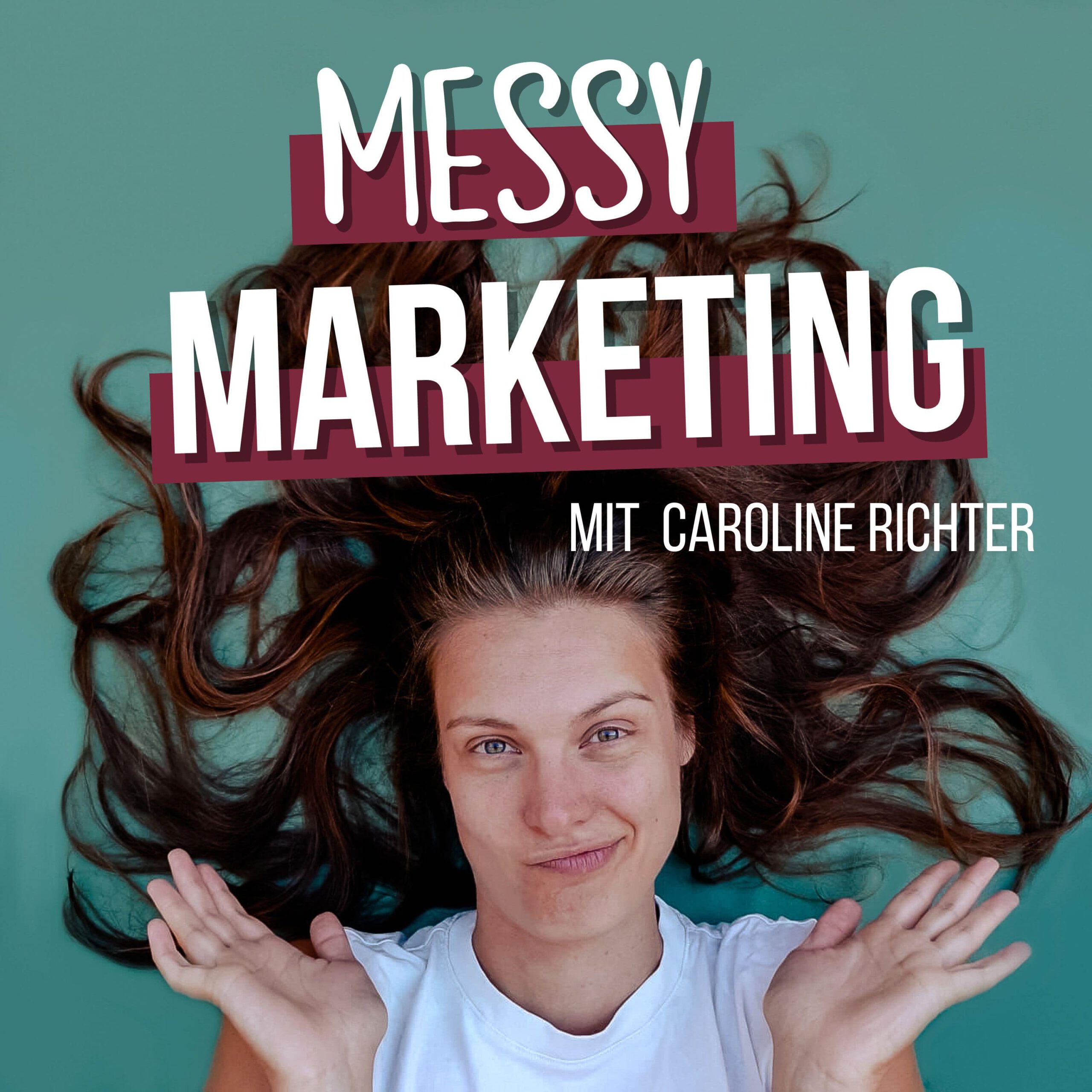 Podcast Cover Messy Marketing Interview Margot Maric Storytelling authentisches Marketing 